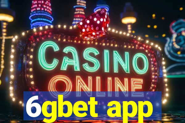 6gbet app